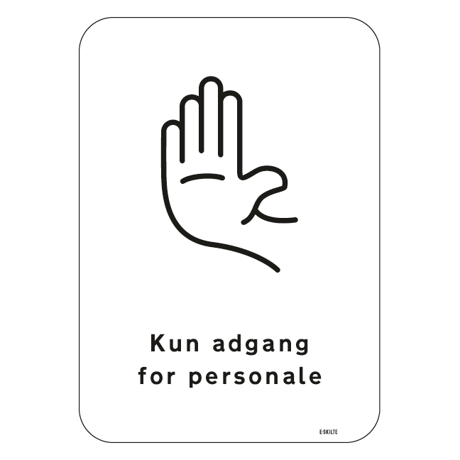 Kun adgang for personale Skilt