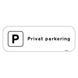 Privat parkering Skilt