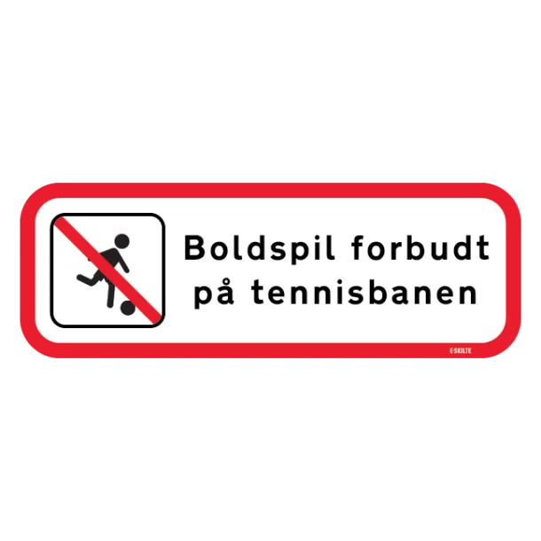 Boldspil forbudt på tennisbanen skilt