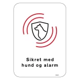 Sikret med hund og alarm