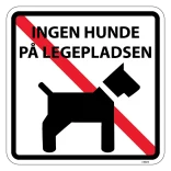 Ingen hunde på legepladsen. Skilt