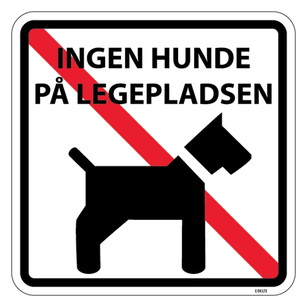 Ingen hunde på legepladsen. Skilt