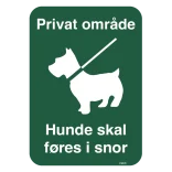 Privat område Hunde skal føres i snor Husk pose. Hunde skilt