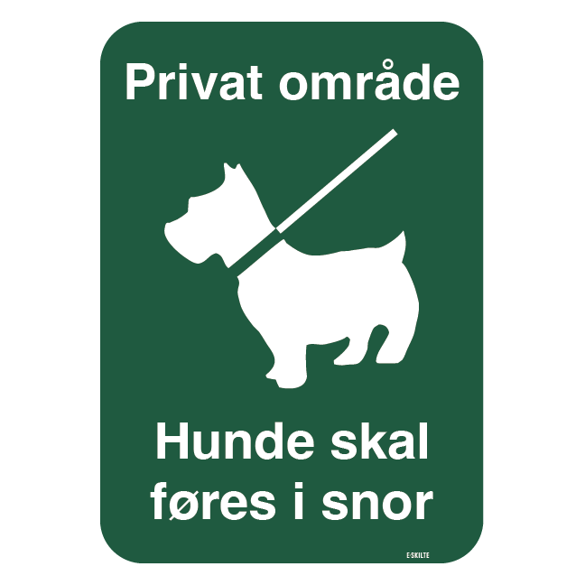 Privat område Hunde skal føres i snor Husk pose. Hunde skilt