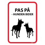 PAS PÅ - HUNDEN BIDER. Hunde skilt