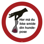 Her må du ikke smide din hundpose. Hundeskilt