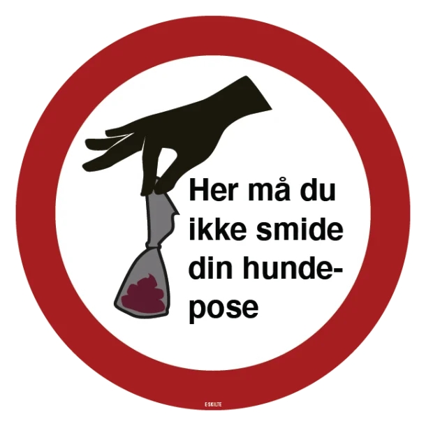 Her må du ikke smide din hundpose. Hundeskilt