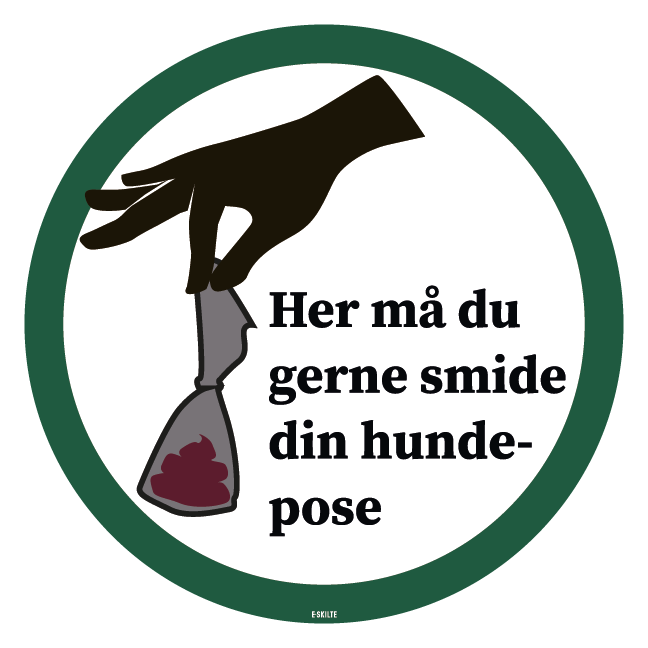 Her må du godt smide din hundpose. Hundeskilt