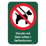 Hunde må ikke luftes i fælleshaven. Hunde skilt