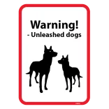 Warning! - Unleashed dogs. Hundeskilt