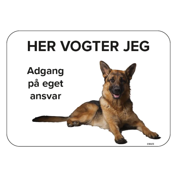 Schæferhund. Her vogter jeg, Adgang på eget ansvar skilt