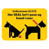 Velkommen til Xxxxxx Her SKAL lort i pose og hund i snor. Hundeskilt