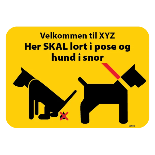 Velkommen til Xxxxxx Her SKAL lort i pose og hund i snor. Hundeskilt