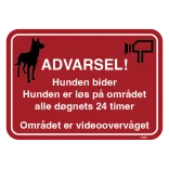 Advarsel! Hunden bider hunden er løs på området alle døgnets 24 timer Området er videoovervåget. Hundeskilt