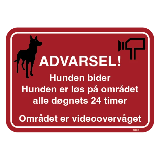 Advarsel! Hunden bider hunden er løs på området alle døgnets 24 timer Området er videoovervåget. Hundeskilt