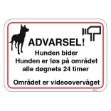 Advarsel! Hunden bider hunden er løs på området alle døgnets 24 timer Området er videoovervåget. Hundeskilt