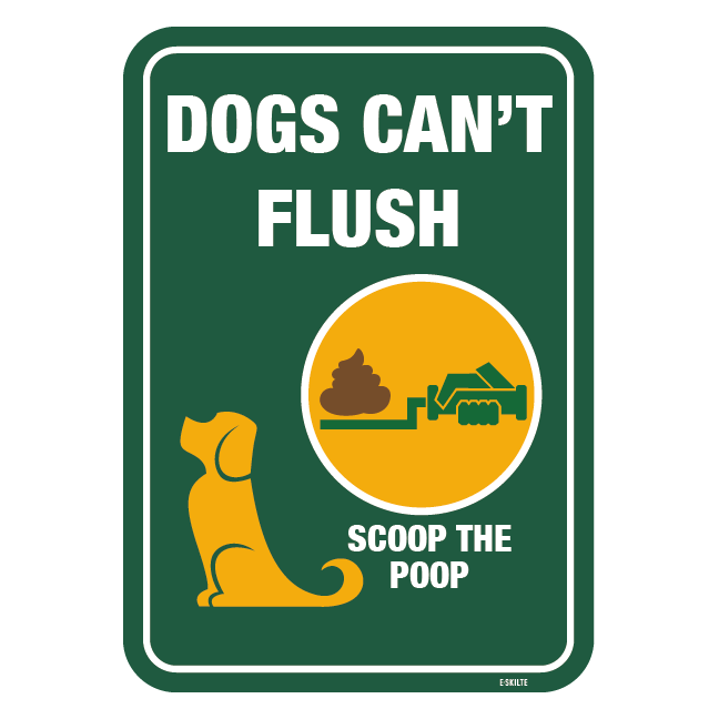 Dogs can´t flush Scoop the poop. Hundeskilt