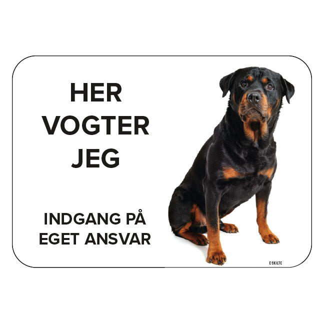 Rottweiler Her vogter jeg Børn ingen adgang. Hundeskilt