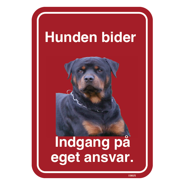 Hunden bider. Indgang på eget ansvar. Hundeskilt