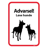 Advarsel! Løse hunde. Hunde skilt