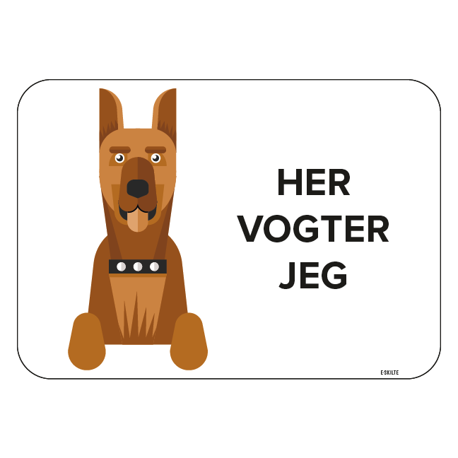 Her Vogter Jeg Hundeskilt Modern Retro