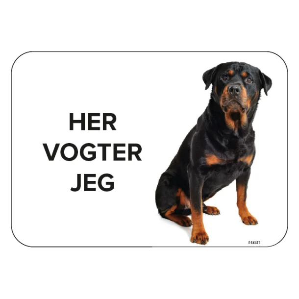 Rottweiler Her vogter jeg. Hundeskilt