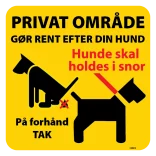 PrivatOmråde gør rent efter din hund hund skal holdes i snor Gult Skilt