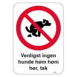 Venligst ingen hunde høm høm her, tak skilt