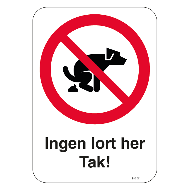 Ingen lort her tak skilt