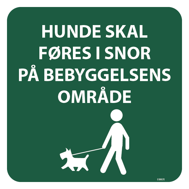 Hunde skal føres i snor på bebyggelsens område skilt