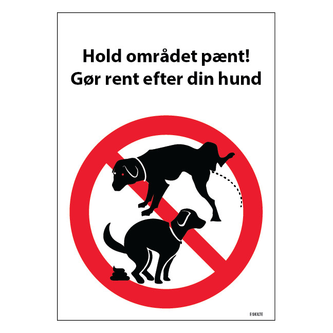 Hold området pænt gør rent efter din hund. Hundeskilt