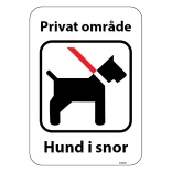 Privat område hund i snor. Skilt