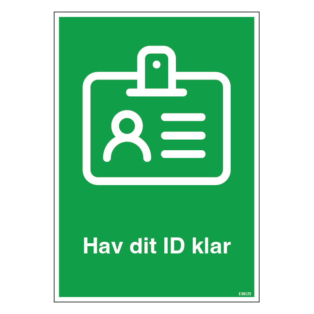 Hav dit ID klar grønt skilt