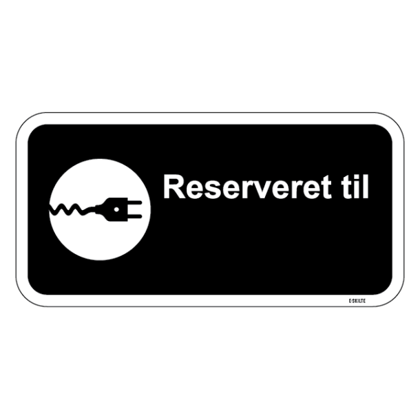 Reserveret til dit reg. sort oplader skilt