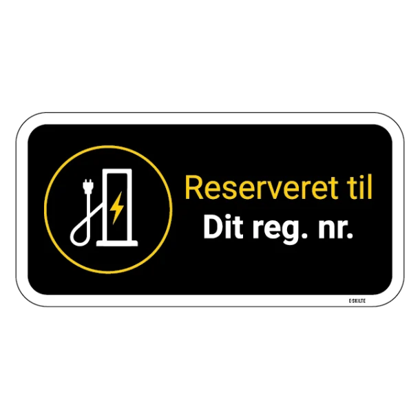 Reserveret til dit reg. sort/gult ladestander skilt