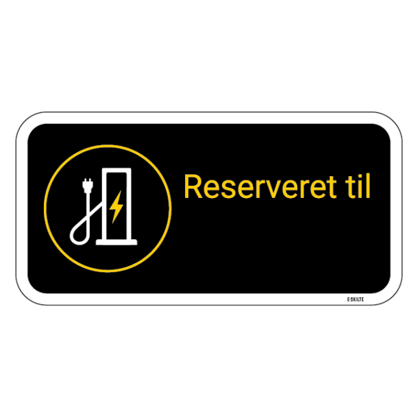 Reserveret til dit reg. sort/gult ladestander skilt