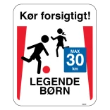 Legende børn skilt: kør forsigtigt legende børn max 30 km. Skilt