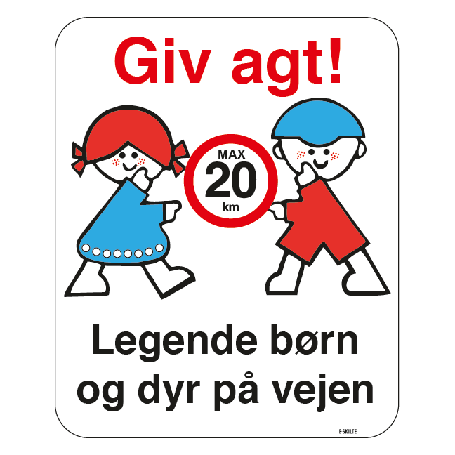 Giv agt legende børn og dyr på vejen max20 km. Legendebørn Skilt