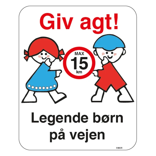 Giv agt! Max15 km legende børn på vejen skilt