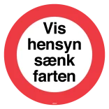 Vis hensyn skilte