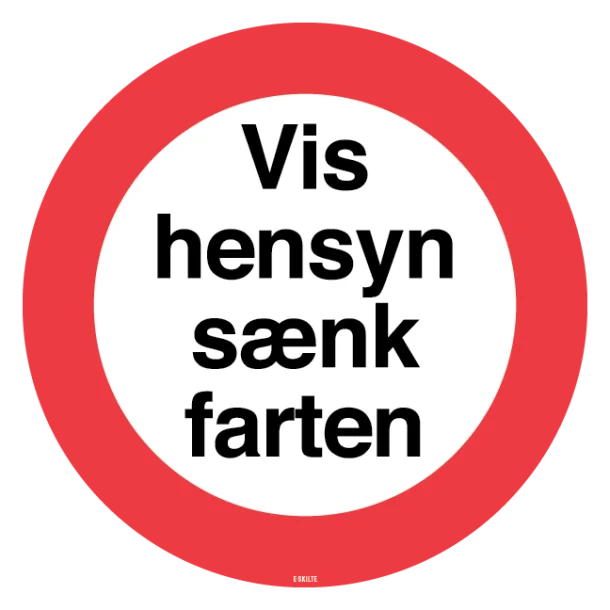 Vis hensyn sænk farten skilt