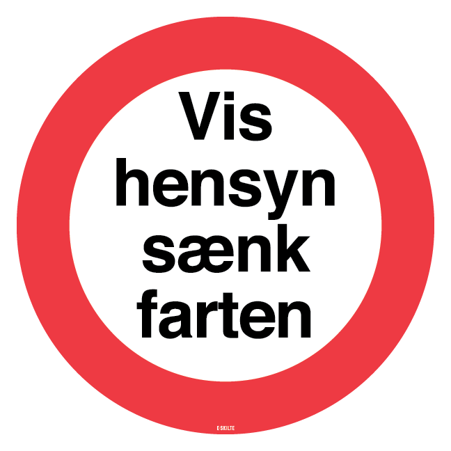 Vis hensyn sænk farten skilt