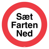 Sæt Farten Ned skilt