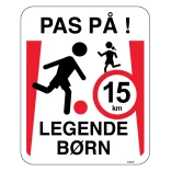 Pas på legende børn 15 km. Skilt