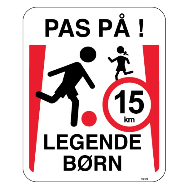 Pas på legende børn 15 km. Skilt