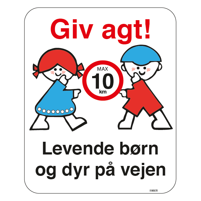 Giv agt Levende børn og dyr på vejen. Legendebørnskilt