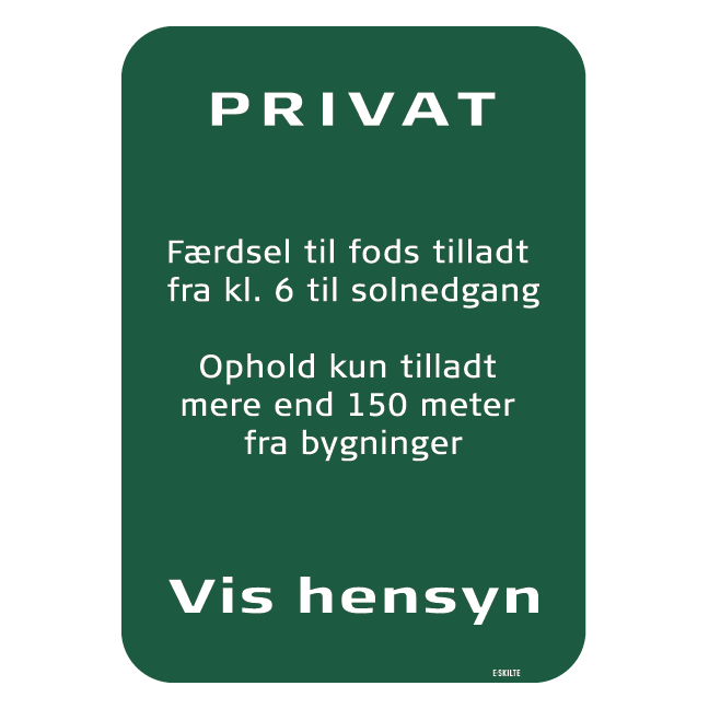 Privat 9, Færdsel til fods tilladt fra kl 6 til solnedgang skilt - Naturstyrelsen