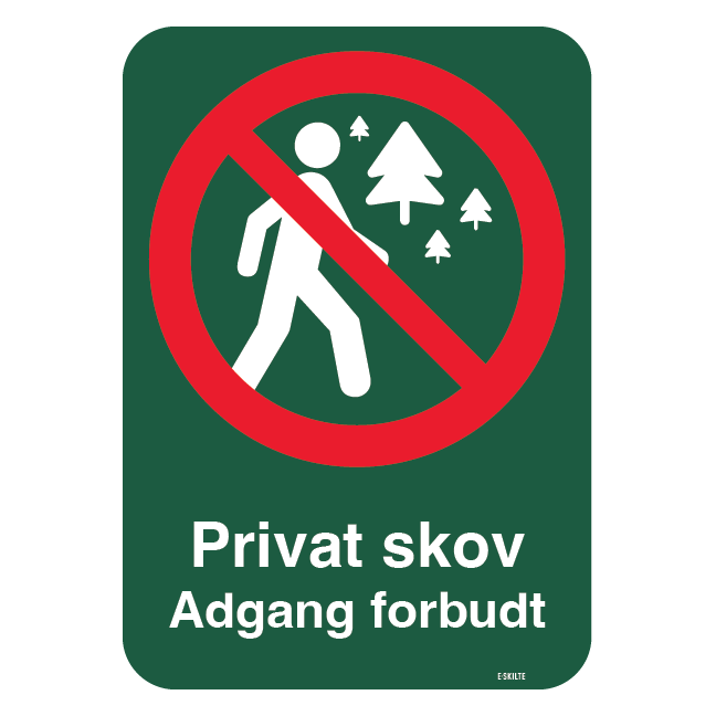 Privat skov Ingen adgang skilt