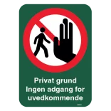 Privat grund Ingen adgang for uvedkommende grønt skilt