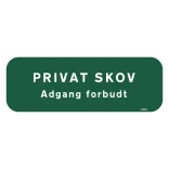 Privat skov adgang forbudt grønt skilt